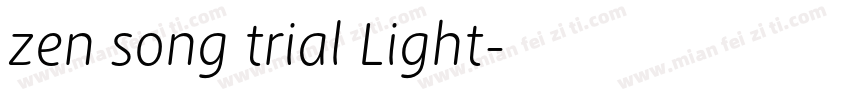 zen song trial Light字体转换